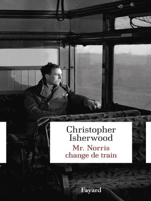 cover image of Mr Norris change de train